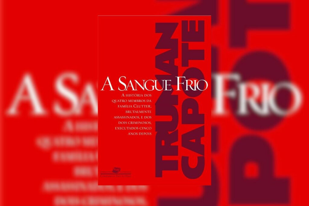 &lsquo;A Sangue Frio&rsquo; narra o brutal assassinato da fam&iacute;lia Clutter (Imagem: Reprodu&ccedil;&atilde;o digital | Editora Companhia de Letras)