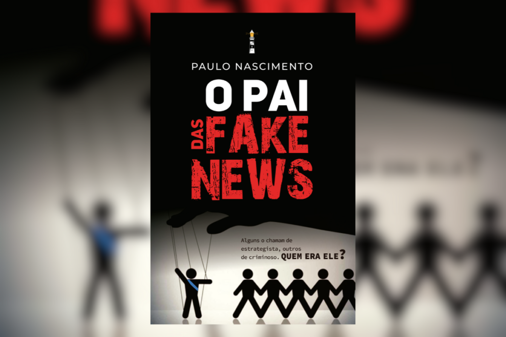 ‘O pai das fake news’ conta a história de um homem conhecido por ser o mago das campanhas políticas (Imagem: Reprodução digital | Lucens Editorial)