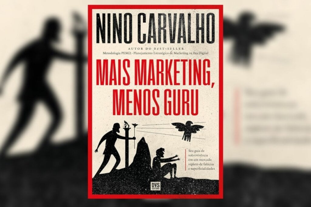 “Mais Marketing, Menos Guru” é um guia de sobrevivência para os apaixonados por Marketing (Imagem: Divulgação | Editora DVS)