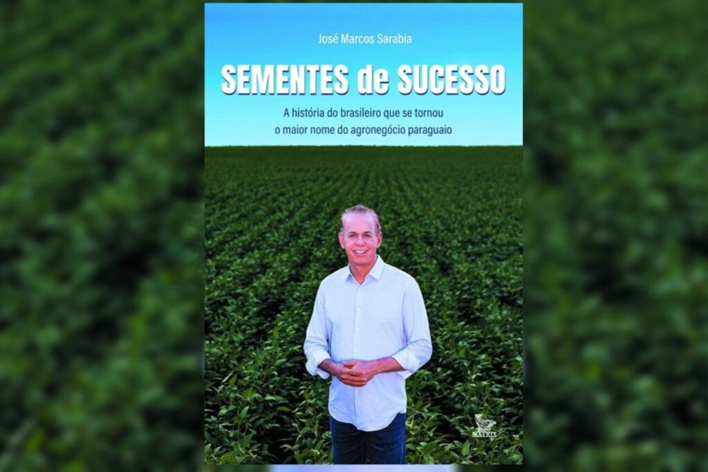 Em “Sementes de Sucesso”, José Marcos Sarabia compartilha um testemunho de inovação e sucesso incomparável (Imagem: Divulgação | Editora Matrix)