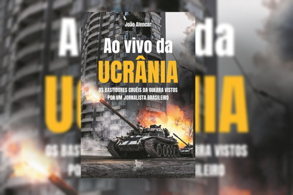 Em &lsquo;Ao vivo da Ucr&acirc;nia&rsquo;, o jornalista Jo&atilde;o Alencar traz relatos de quem vive a guerra na pele (Imagem: Reprodu&ccedil;&atilde;o digital | Matrix Editora)