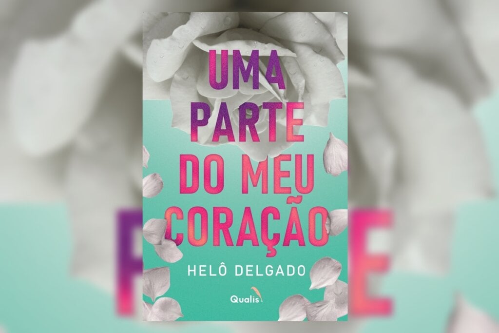 Em ‘Uma parte do meu coração’, Helô Delgado convida o leitor a desvendar se é possível redescobrir o amor onde uma vez só houve ruína (Imagem: Reprodução digital | Editora Qualis)
