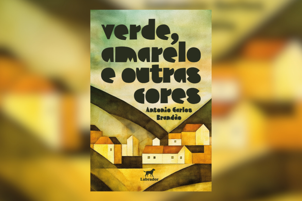 “Verde, amarelo e outras cores” narra a trajetória de personagens que transmitem reflexões profundas sobre os impactos do colonialismo (Imagem: Divulgação | Editora: Labrador)