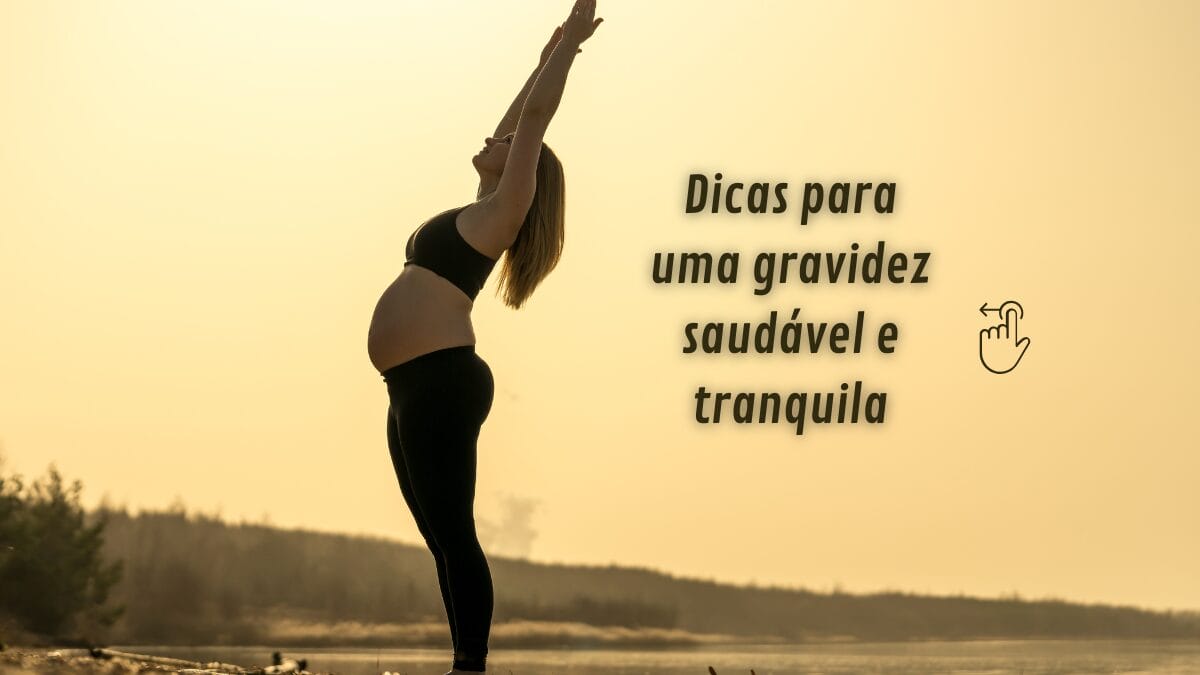 Dicas para uma gravidez saudável e tranquila (5)