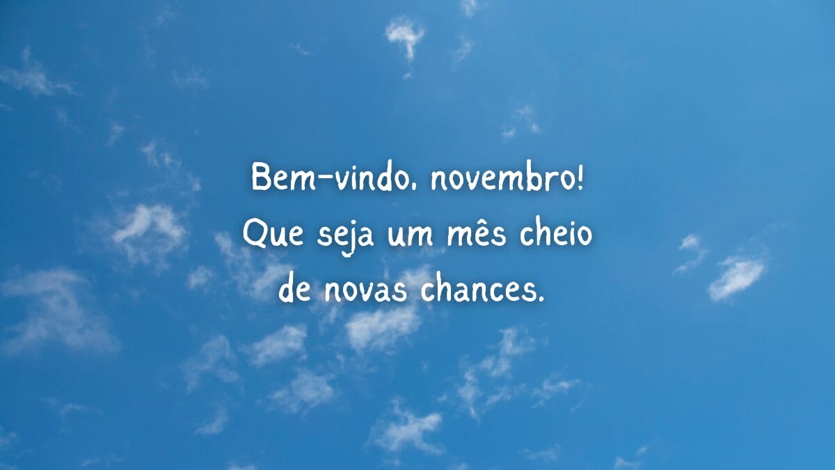frases bem vindo novembro