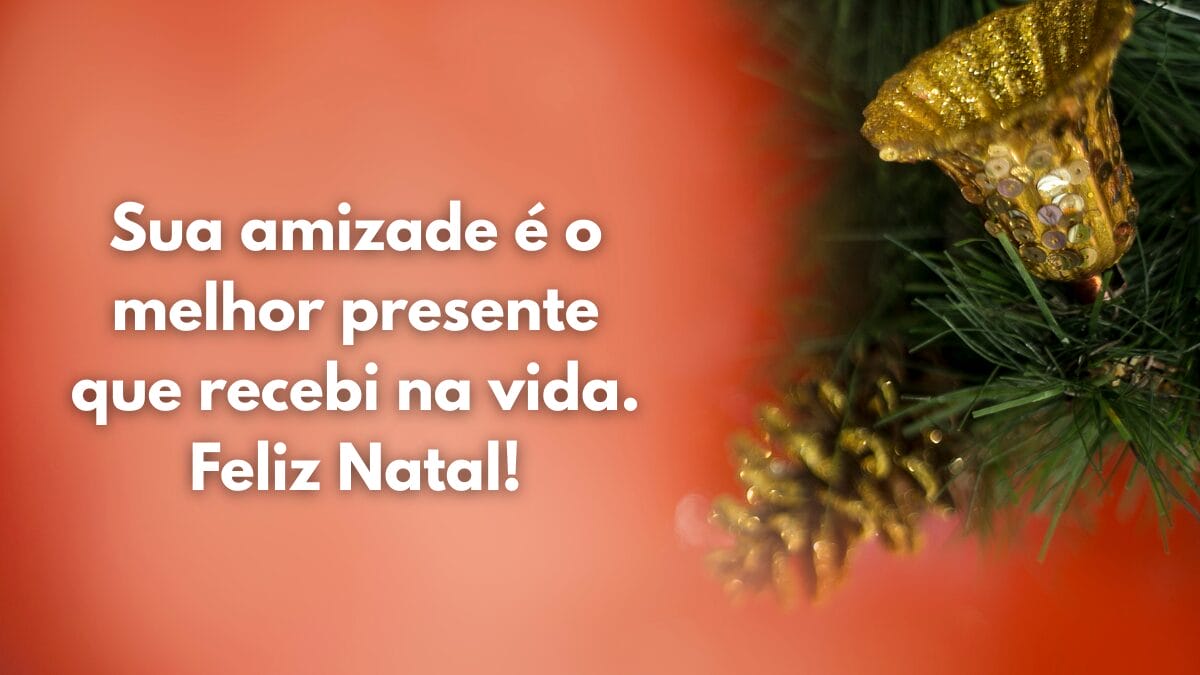 Mensagens de Natal para Amigos