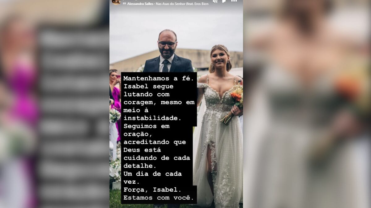 Pai de Isabel Veloso se manifesta sobre estado de saúde de filha Lutando com coragem 