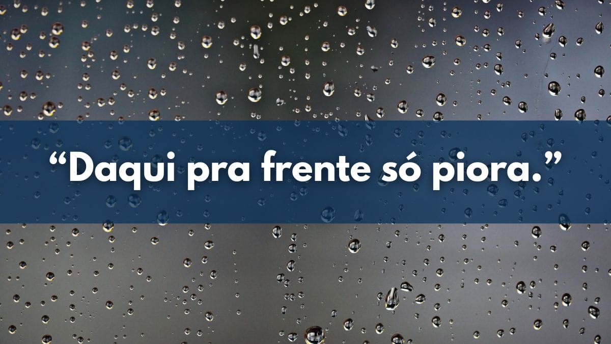 frases ditas por pessoas infelizes
