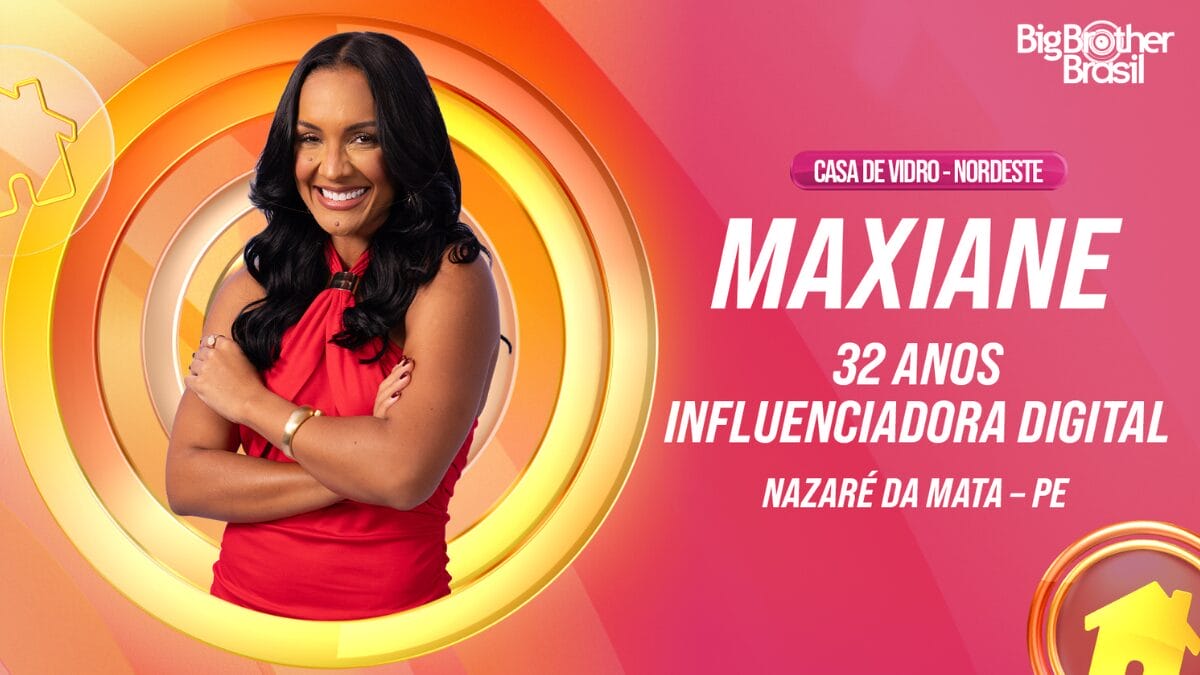 Maxiane Casa de Vidro Nordeste BBB 26