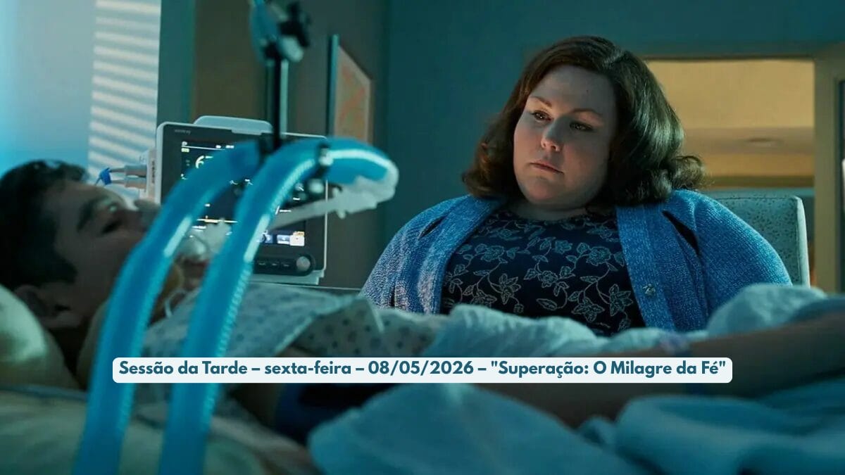 Sess&atilde;o da Tarde &ndash; sexta-feira &ndash; 08_05_2026 &ndash; _Supera&ccedil;&atilde;o_ O Milagre da F&eacute;